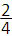 เศษ 2 ส่วน 4