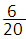 fraction 6 over 20