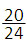 fraction 20 over 24